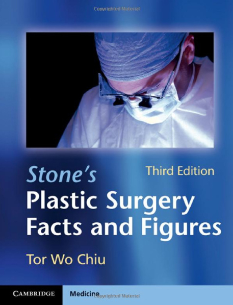 Stone's Plastic Surgery Facts and Figures Third Edition Book